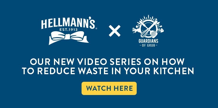 Watch Here: Hellmann’s X Guardians of Grub’s new video series on how to reduce waste in your kitchen
